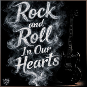 Rock and Roll in Our Hearts