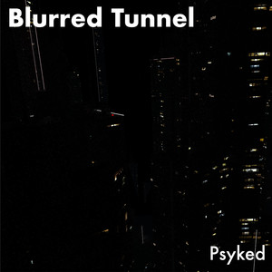 Blurred tunnel