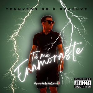 Tú me enamoraste (Explicit)