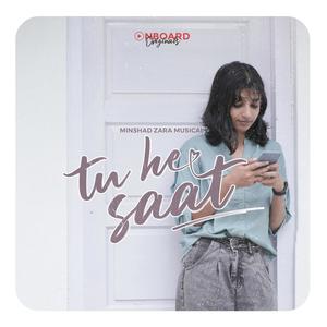 Tu he saat (feat. Minshad Zara)