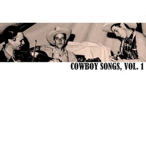 Cowboy Songs, Vol. 1