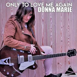 Only to Love Me Again