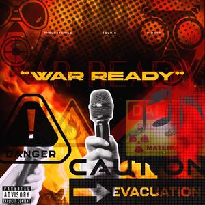 War Ready (feat. THELOSTCHILD & Solo B) (Explicit)