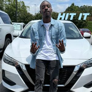 HIT IT (Explicit)