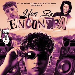 Nois Se Encontra (Explicit)