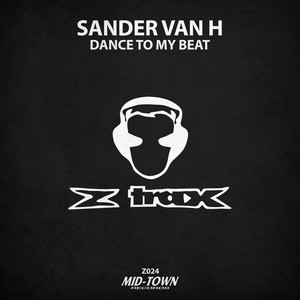 Dance To My Beat (Original Mix)