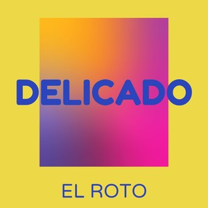 Delicado