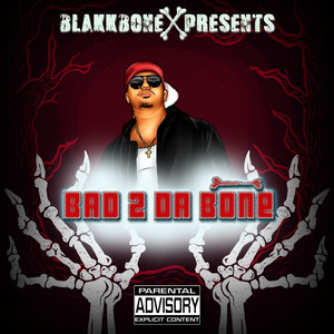 Bad 2 da Bone (Explicit)