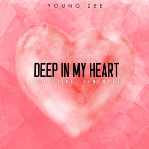 Deep in my heart