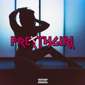 Prettygirl (Explicit)