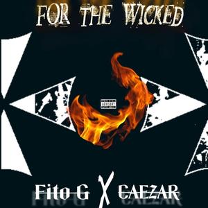 For The Wicked (feat. Fito G) (Explicit)