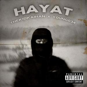 Hayat (feat. Young034) [Explicit]