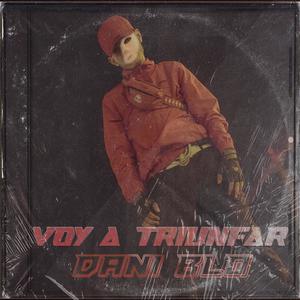 Dani blo voy a triunfar (feat. Latín drill)