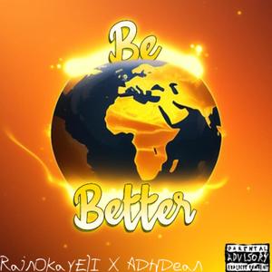 Be Better (feat. ADHDean) [Explicit]