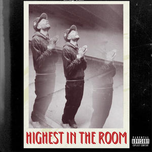 Highest In The Room (Explicit)