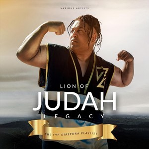 Lion of Judah Legacy: The Fyp Diaspora Playlist (Explicit)