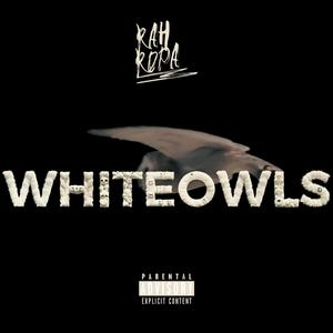 WHITE OWLS (Explicit)