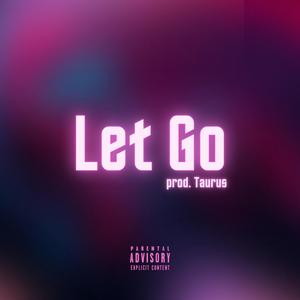 Let Go (Explicit)
