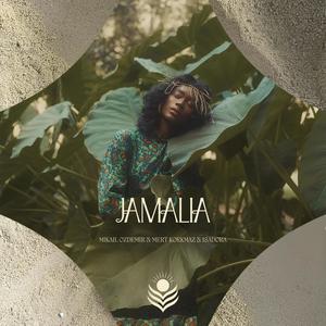 Jamalia (feat. Mert Korkmaz & Isadora)