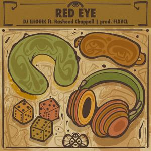 Red Eye (feat. Rasheed Chappell & FLXVCL) (Explicit)