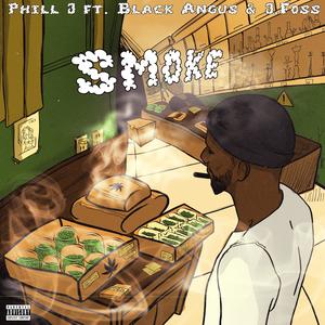 Smoke (feat. Black Angu$ & J. Foss) (Explicit)