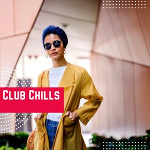 Club Chills
