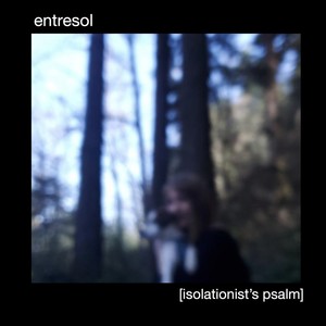 Isolationist's Psalm(Blackscabbard II)