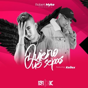 Quiero Que Sepas(feat. Keilex)