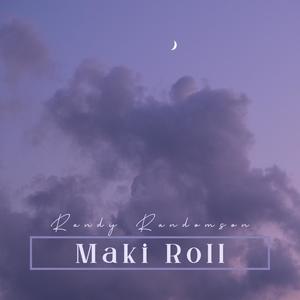 Maki Roll (Explicit)