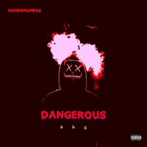 Dangerous (Explicit)