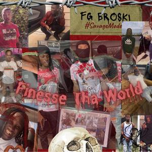 Finesse Tha World (Explicit)