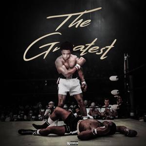 The Greatest (Explicit)