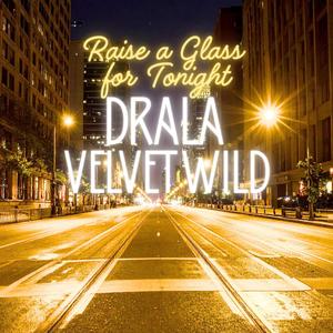 Raise a Glass for Tonight