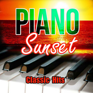 Piano Sunset - Classic Hits
