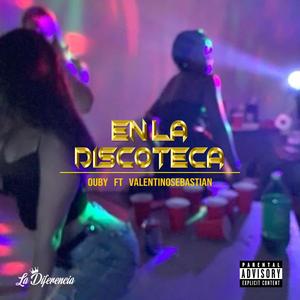 En La Discoteca (feat. Valentino Sebastian )