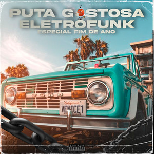 Puta Gostosa Eletrofunk (Explicit)