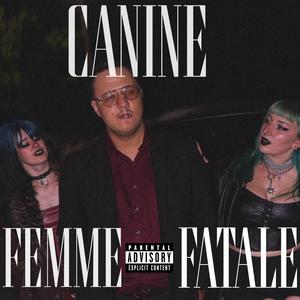 FEMME FATALE (Explicit)