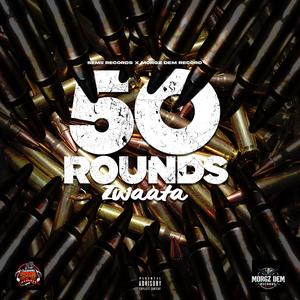 50 Rounds (feat. Semii don) (Explicit)