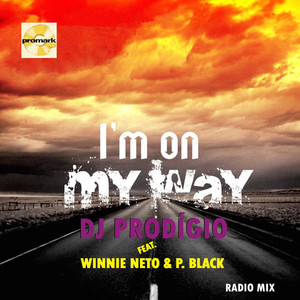 I'm on My Way(feat. Winnie Neto & P. Black) (Radio Mix)
