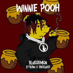 WINNIE POOH (feat. Sttraw & takeggucci) [Explicit]