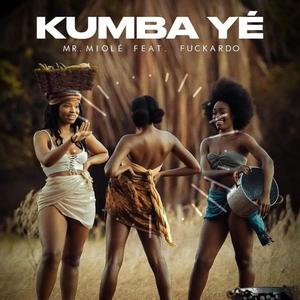 Kumba Ye (Explicit)