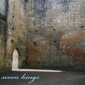 Chamber Music - Grabois, D. / Sanford, D. / Ballou, D. / Jacobs, E. / Maggio, R. (Seven Kings) [Meridian Arts Ensemble]