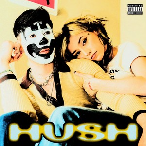 Hush (Explicit)