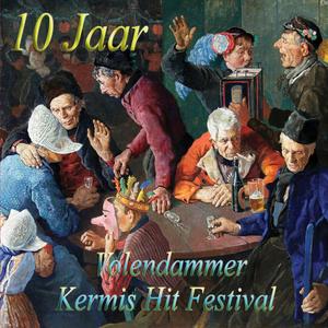 10 Jaar Volendammer Kermis Hit Festival