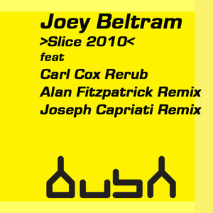 Slice 2010 (Carl Cox Rerub)