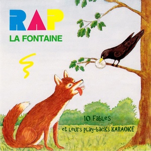 Rap La Fontaine (10 fables et leurs playbacks karaoké)