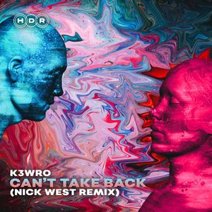 Can't Take Back (Nick West Remix)