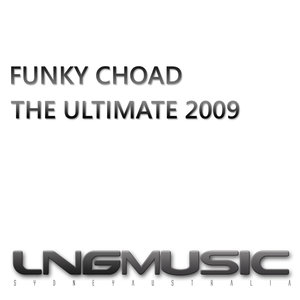 The Ultimate 2009 (Funky Choad Ultimate Radio Mix)