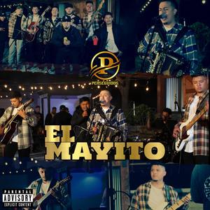 EL MAYITO (Explicit)