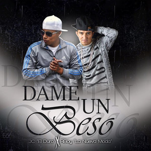 Dame Un Beso (Explicit)